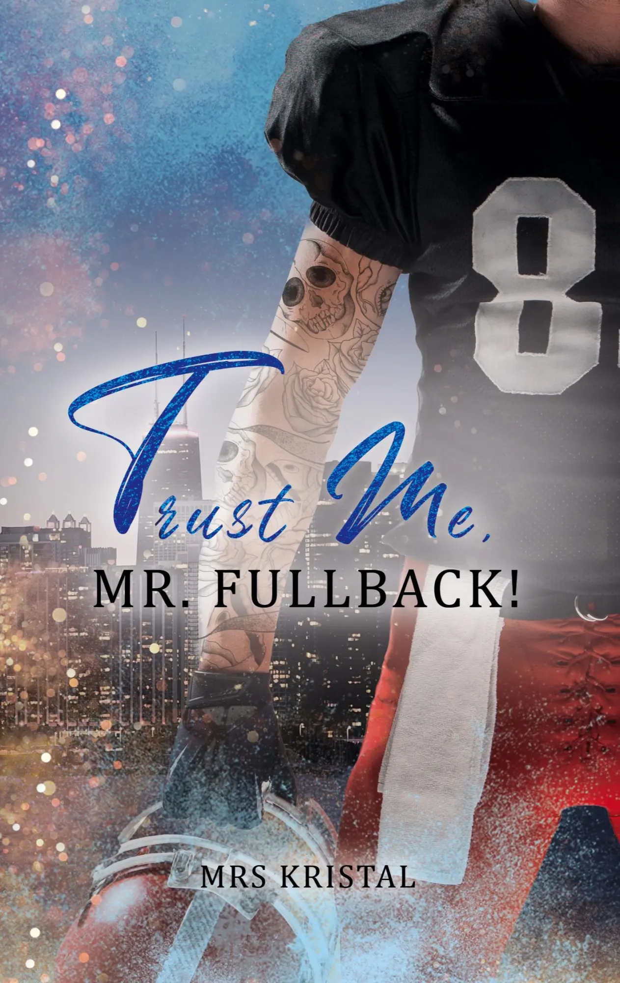 Cover: 9783759731333 | Trust Me, Mr. Fullback! | Mrs Kristal | Taschenbuch | 306 S. | Deutsch